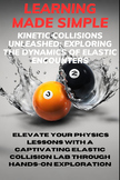 Kinetic Collisions Unleashed: Exploring the Dynamics of El