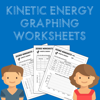 Kinetic Energy Graphing Worksheets by The STEM Master | TpT
