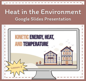 Kinetic Energy, Heat, and Temperature Presentation