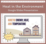 Kinetic Energy, Heat, and Temperature Presentation