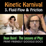 Kinetic Karnival - Episode 3: Fluid Flow & Friction