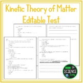 Kinetic Theory of Matter Editable Test