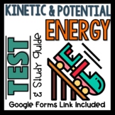 Kinetic and Potential Energy Test and Study Guide