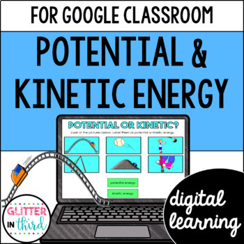 Preview of Potential and Kinetic energy activities for Google Classroom