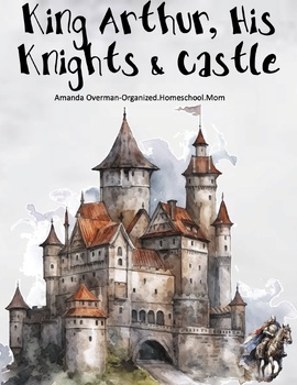 Preview of King Arthur, His Knights and Castle
