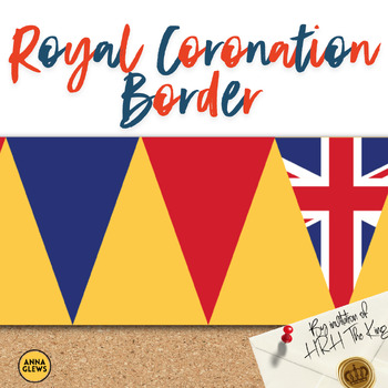 Preview of King Charles Coronation UK Flag Printable Bulletin Board Border Classroom Decor