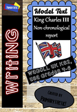 King Charles III: A Non-Chronological Report WAGOLL Model 