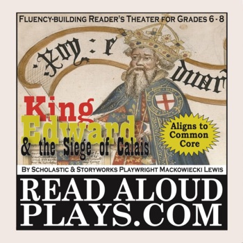 Preview of King Edward and the Siege of Calais Medieval Reader's Theater