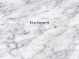 King George III PowerPoint