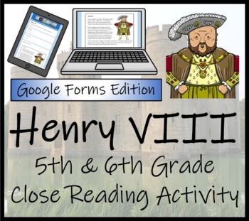 Preview of King Henry VIII Close Reading Activity Digital & Print | 5th Grade & 6th Grade