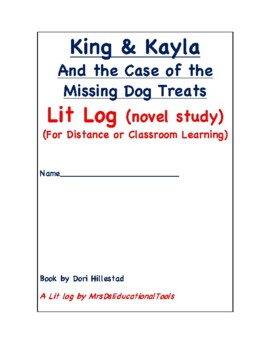 Preview of King & Kayla And the Case of the Missing Dog Treats Lit Log (novel study) (For D