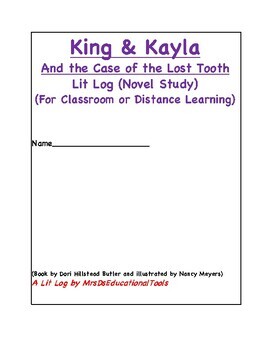 Preview of King & Kayla and the Case of the Lost Tooth Lit Log (Novel Study) (For Distance