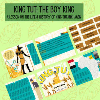 Preview of King Tut: The Boy King: A Lesson on The Life & History of King Tutankhamen
