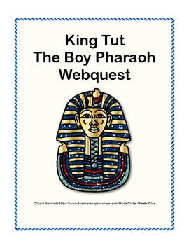 Preview of King Tut WebQuest - Ancient Egyptian History - Ancient Civilizations