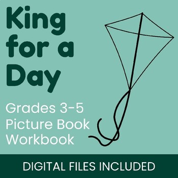 Preview of King for a Day - Picture Book Package - Print, Electronic, ANSWERS