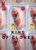King of Clones - Netflix Films - Movie Guide - 2023 docume