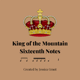 King of the Mountain: Sixteenth Notes (Takadimi / Tikatika)
