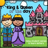 King or Queen of the Day: Use Student Names to Learn Lette