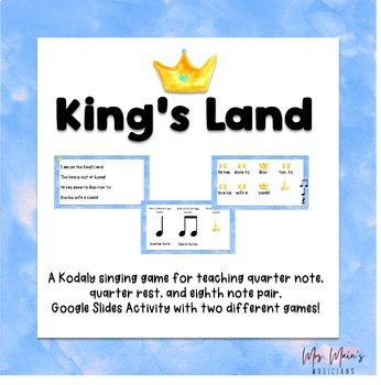 Preview of King's Land (A Kodaly Singing Game) Google Slides