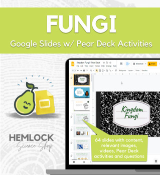 Preview of Kingdom Fungi - Google Slides Presentation with Pear Deck Activities
