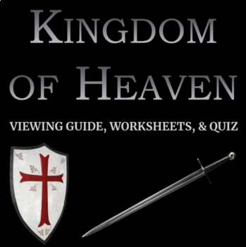 Preview of Kingdom of Heaven Movie Guide: Viewing Guide, Worksheets, Quiz - The Crusades