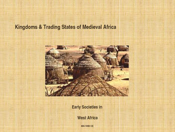 Preview of Kingdoms of Medieval Africa - Early Societies in West Africa