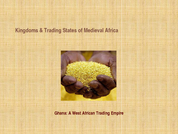 Preview of Kingdoms of Medieval Africa - Ghana, a West Africa Trading Empire
