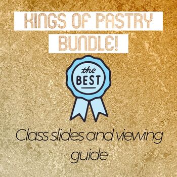 Preview of Kings of Pastry Bundle