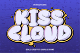 Kiss Cloud Graffiti Family Font Regular / Outline / Shadow