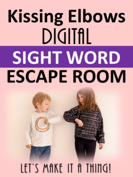 Preview of Kissing Elbows Sight Word Escape Room Google Form Remote Learning