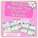 Kitchen Brigade "Go & Get It" Activity | BOH, FACS, FCS, CTE