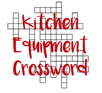 Kitchen Equipment Crossword by FCSforToday TPT