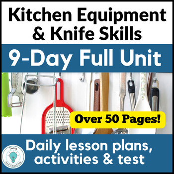 Preview of Kitchen Equipment Unit - Knife Skills, Kitchen Tools Lesson Plans - Activities