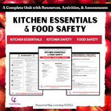 Kitchen Essentials & Food Safety - Full Unit- Resources, W