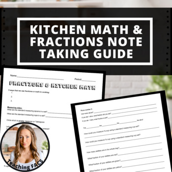 Preview of Kitchen Math & Fractions Note Taking Guide [FACS, FCS]