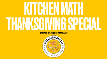 Preview of Kitchen Math Thanksgiving Special