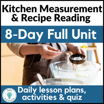 Preview of Kitchen Measurement and Reading a Recipe Unit Family and Consumer Science