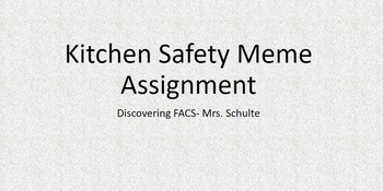 Preview of Kitchen Safety Meme Assignment & Rubric