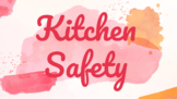 Kitchen Safety PowerPoint