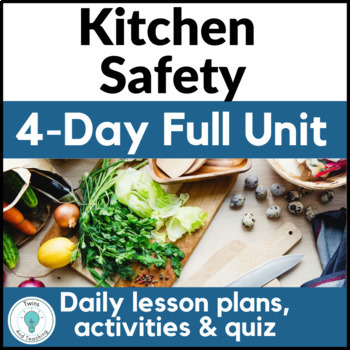 Preview of Kitchen Safety Lesson Unit - Culinary Arts Kitchen Safety - Life Skills - FACS