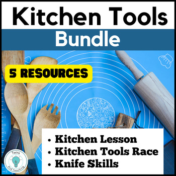 Preview of Kitchen Tools Bundle - Kitchen Equipment and Knife Skills - FCS - Life Skills