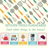 Kitchen Tools Flashcards and other things in the house