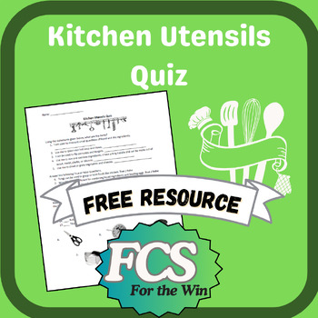 Preview of Kitchen Utensils Quiz - Culinary, Food, & Nutrition