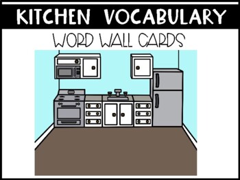 Preview of Kitchen Vocabulary Word Wall Picture Cards (ESL & SPED)