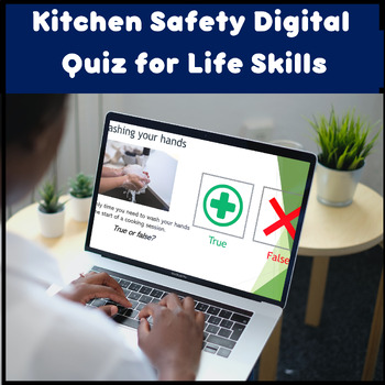 Preview of Life Skills Cooking and Kitchen Safety Quiz
