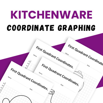 Preview of Kitchenware Coordinate Plane Graphing