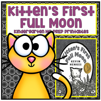 Preview of Kitten's First Full Moon Kindergarten NO PREP Printables