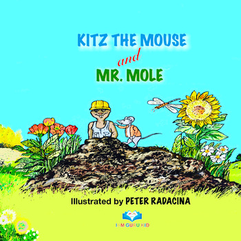 Preview of Kitz the Mouse and Mr. Mole: A Tale of Friendship, Courage and Community