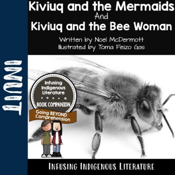 Preview of Kiviuq and the Mermaids and Kiviuq and the Bee Woman Lessons