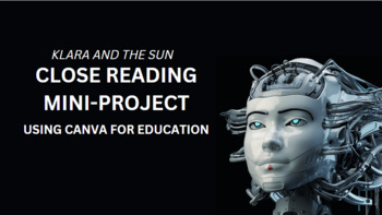 Preview of Klara and the Sun Close Reading Mini-Project